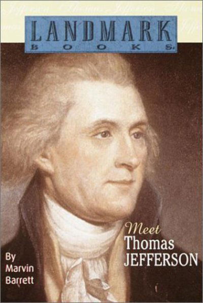 Cover for Marvin Barrett · Meet Thomas Jefferson - Landmark Books (Paperback Book) (2001)