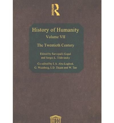 History of Humanity: Volume VII: The Twentieth Century - History of Humanity - Unesco - Bücher - Taylor & Francis Ltd - 9780415093118 - 1. September 2008