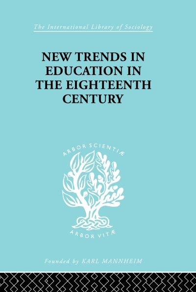 Cover for Nicholas A Hans · New Trends in Education in the Eighteenth Century - International Library of Sociology (Gebundenes Buch) (1998)
