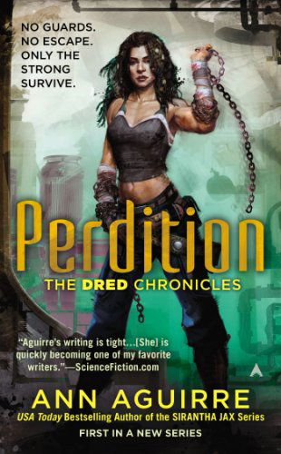 Cover for Ann Aguirre · Perdition - The Dred Chronicles (Paperback Book) (2013)