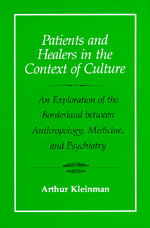 Cover for Arthur Kleinman · Patients and Healers in the Context of Culture: An Exploration of the Borderland between Anthropology, Medicine, and Psychiatry - Comparative Studies of Health Systems and Medical Care (Paperback Book) (1981)