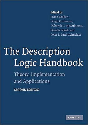Cover for Franz Baader · The Description Logic Handbook: Theory, Implementation and Applications (Paperback Book) [2 Revised edition] (2010)