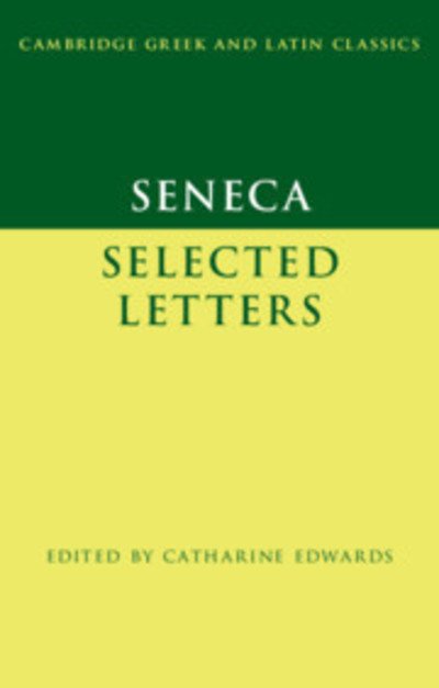 Cover for Seneca · Seneca: Selected Letters - Cambridge Greek and Latin Classics (Gebundenes Buch) (2019)