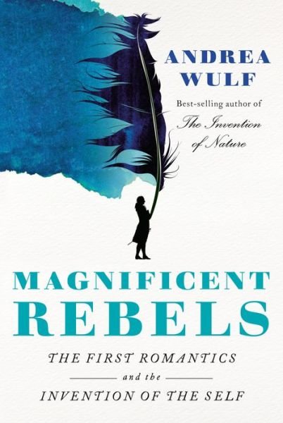 Cover for Andrea Wulf · Magnificent Rebels (Inbunden Bok) (2022)