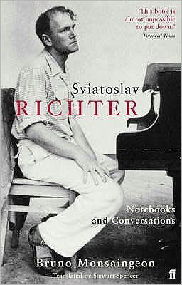 Sviatoslav Richter: Notebooks and Conversations - M. Bruno Monsaingeon - Kirjat - Faber & Faber - 9780571225118 - torstai 3. maaliskuuta 2005