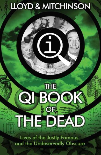 QI: The Book of the Dead - John Lloyd - Bøker - Faber & Faber - 9780571324118 - 5. mars 2015