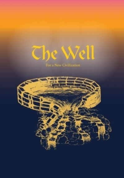 Well - John Craig - Books - Blue Logic Press - 9780578383118 - July 4, 2022