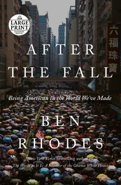 Cover for Ben Rhodes · After the Fall: Being American in the World We've Made (Paperback Book) (2021)