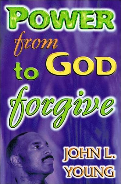 Cover for John Young · Power from God to Forgive (Paperback Bog) (2000)