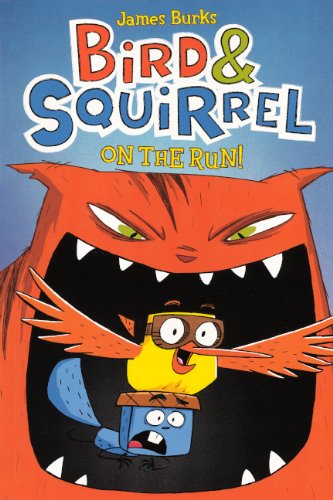 Cover for James Burks · Bird &amp; Squirrel on the Run (Hardcover Book) [Turtleback School &amp; Library Binding, Reprint edition] (2012)