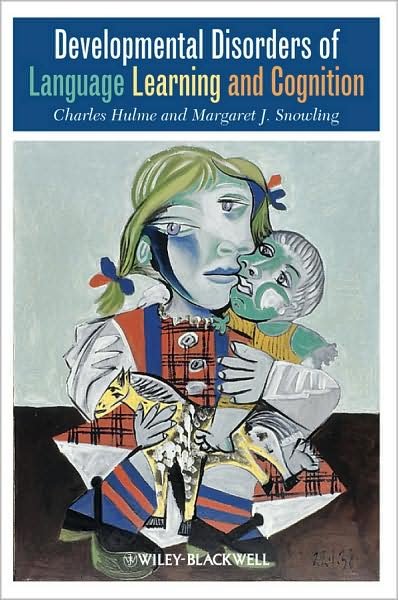 Cover for Hulme, Charles (University of York, UK) · Developmental Disorders of Language Learning and Cognition (Hardcover Book) (2008)