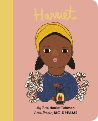 Cover for Maria Isabel Sanchez Vegara · Harriet Tubman My First Harriet Tubman (Book) (2019)