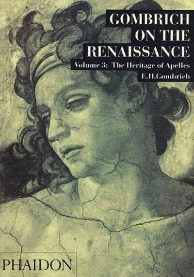 Cover for E.H. Gombrich · Gombrich on the Renaissance  volume III - The Heritage of Apelles (N/A) (1994)