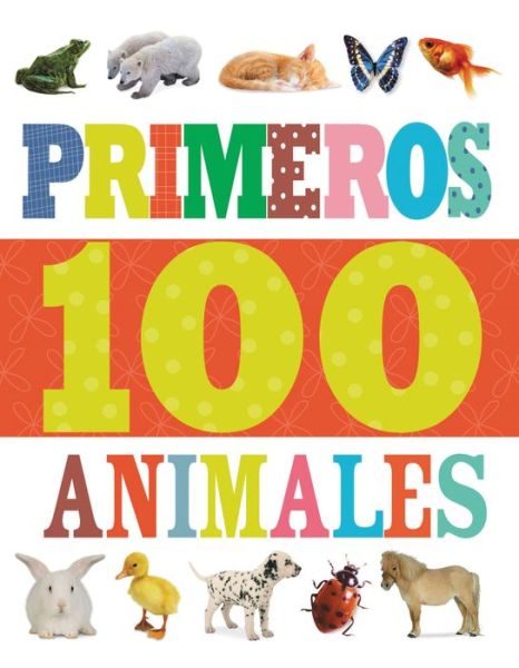 Cover for Grupo Nelson · Primeros 100 Animales (Board book) (2015)