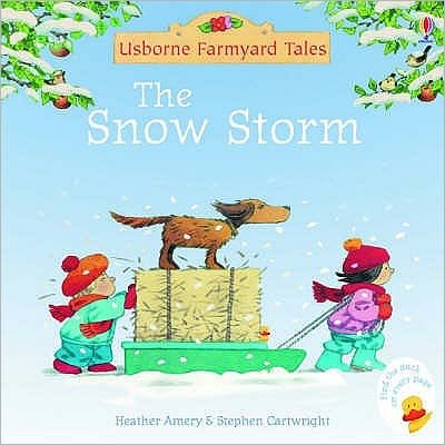 The Snow Storm - Farmyard Tales - Heather Amery - Bøker - Usborne Publishing Ltd - 9780746063118 - 28. januar 2005