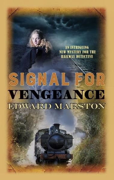 Cover for Edward Marston · Signal for Vengeance - Railway Detective (Paperback Bog) (2017)