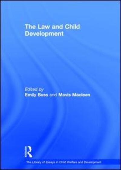 Cover for Mavis Maclean · The Law and Child Development - The Library of Essays in Child Welfare and Development (Gebundenes Buch) [New edition] (2010)