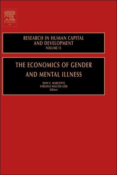 Cover for Dave E Marcotte · The Economics of Gender and Mental Illness - Research in Human Capital and Development (Hardcover Book) (2004)