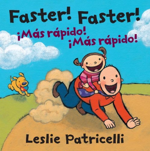 Cover for Leslie Patricelli · Faster! Faster! / Mas Rapido!  Mas Rapido! (Leslie Patricelli Board Books) (Board book) [Brdbk Blg edition] (2013)