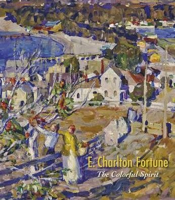 Cover for Scott A Shields · E. Charlton Fortune the Colorful Spirit (Innbunden bok) (2017)