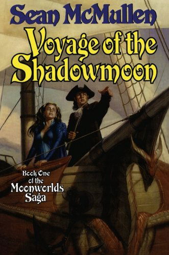 Cover for Sean Mcmullen · Voyage of the Shadowmoon (Moonworlds Saga) (Paperback Book) [First edition] (2010)