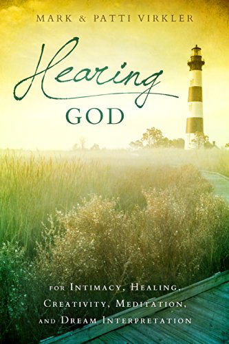 Cover for Patti Virkler · Hearing God: for Intimacy, Healing, Creativity, Meditation, and Dream Interpretation (Paperback Book) (2014)