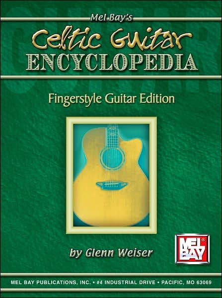 Cover for Glenn Weiser · Celtic Guitar Encyclopedia: Fingerstyle Guitar Edition (Buch) (1999)