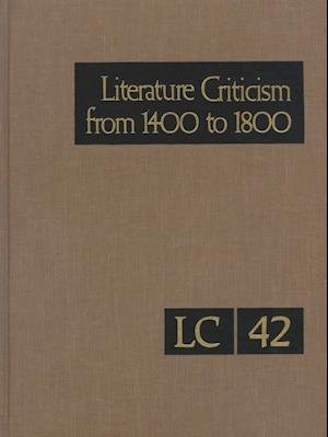 Literature Criticism from 1400 to 1800 - Jelena Krostovic - Bøger - Gale - 9780787624118 - 17. august 1998