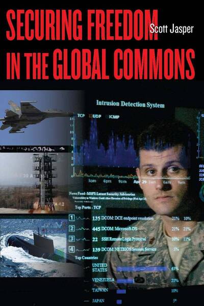 Cover for Scott Jasper · Securing Freedom in the Global Commons (Paperback Book) (2010)