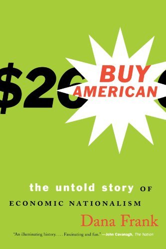 Cover for Dana Frank · Buy American: The Untold Story of Economic Nationalism (Paperback Bog) (2000)