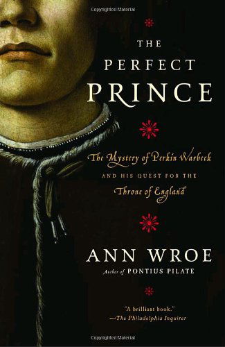 Cover for Ann Wroe · The Perfect Prince: Truth and Deception in Renaissance Europe (Paperback Book) (2004)