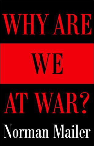 Cover for Norman Mailer · Why Are We at War? (Pocketbok) [1st edition] (2003)