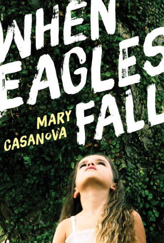 Cover for Mary Casanova · When Eagles Fall - Fesler-Lampert Minnesota Heritage (Paperback Book) [Reissue edition] (2014)