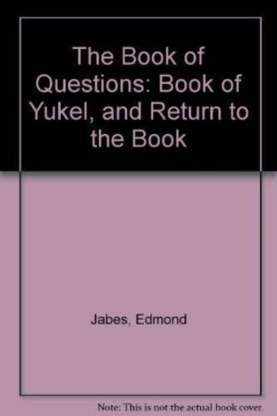 Cover for Edmond Jabès · The book of Yukel ; Return to the book (Book) (1977)