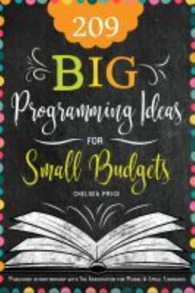 Cover for Chelsea Price · 209 Big Programming Ideas for Small Budgets (Paperback Bog) (2020)
