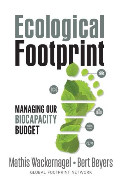 Cover for Mathis Wackernagel · Ecological Footprint: Managing Our Biocapacity Budget (Paperback Book) (2019)