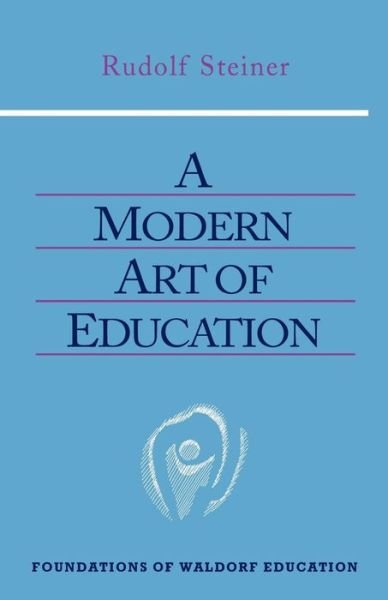 Cover for Rudolf Steiner · Modern Art of Education - Foundations of Waldorf Education (Taschenbuch) [Revised edition] (1999)