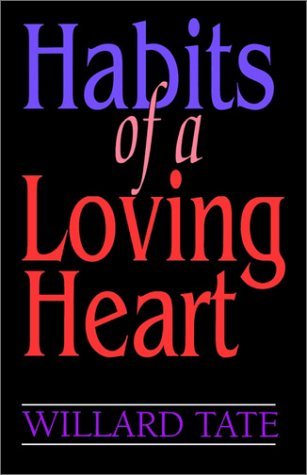 Cover for Willard Tate · Habits of a Loving Heart (Paperback Book) (1992)