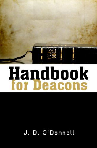 Cover for Dr J D O'Donnell · Handbook for Deacons (Paperback Book) [First edition] (1973)