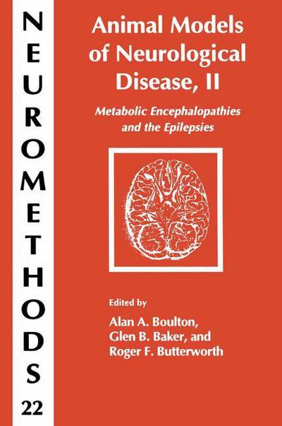 Cover for Alan A. Boulton · Animal Models of Neurological Disease, II: Metabolic Encephalopathies and Epilepsies - Neuromethods (Hardcover Book) [1992 edition] (1992)