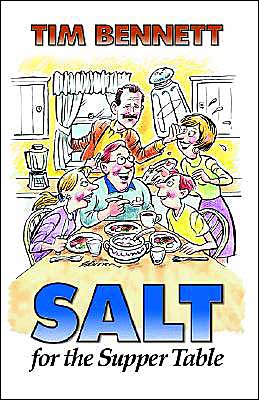 Cover for Tim Bennett · Salt For The Supper Table (Pocketbok) (2004)