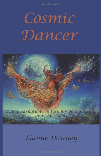 Cover for Lianne Downey · Cosmic Dancer (Taschenbuch) (2011)