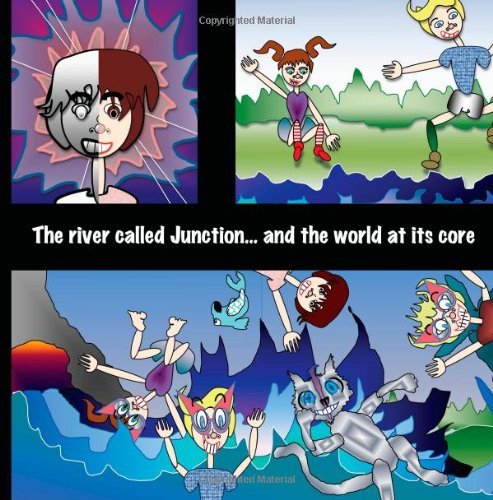 Cover for 60809 · The River Called Junction and the World at Its Core (Junction Creek) (Volume 1) (Paperback Book) (2014)