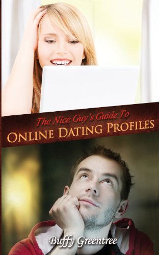 Cover for Buffy Greentree · The Nice Guy's Guide to Online Dating Profiles (Paperback Book) (2014)