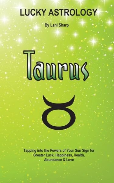 Cover for Lani Sharp · Lucky Astrology - Taurus (Paperback Book) (2016)