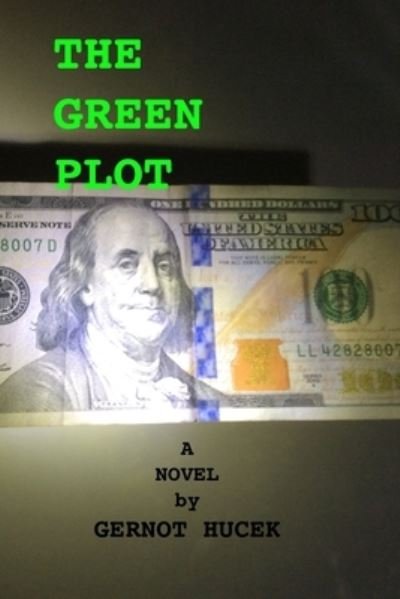Cover for Gernot Hucek · The Green Plot (Paperback Book) (2024)