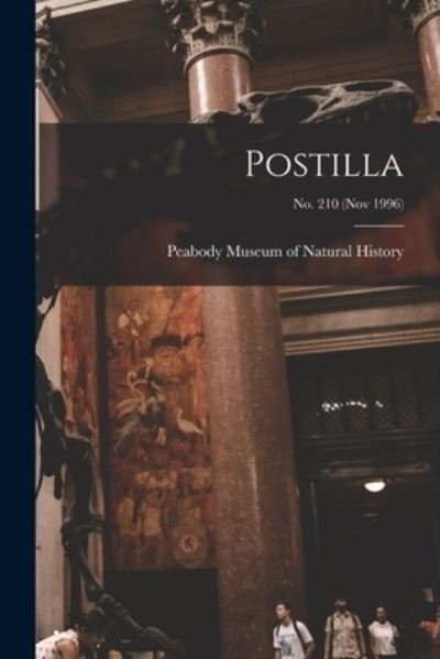 Cover for Peabody Museum of Natural History · Postilla; no. 210 (Nov 1996) (Paperback Book) (2021)