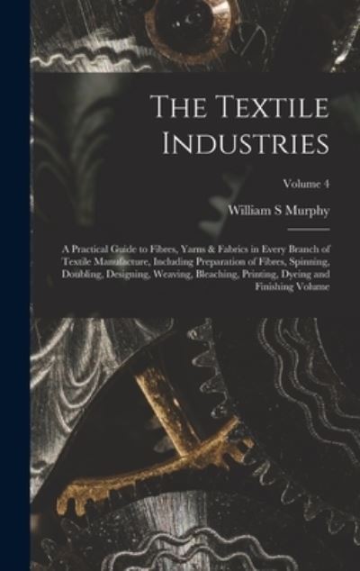 Cover for Murphy William S · Textile Industries (Book) (2022)