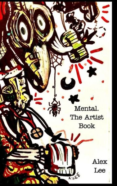 Cover for Alexander Lee · Mental. the visuals (Hardcover bog) (2023)