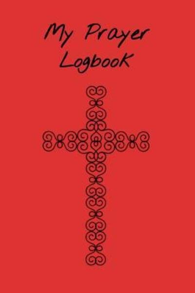 Cover for T &amp; K Publishing · My Prayer Logbook (Paperback Book) (2019)